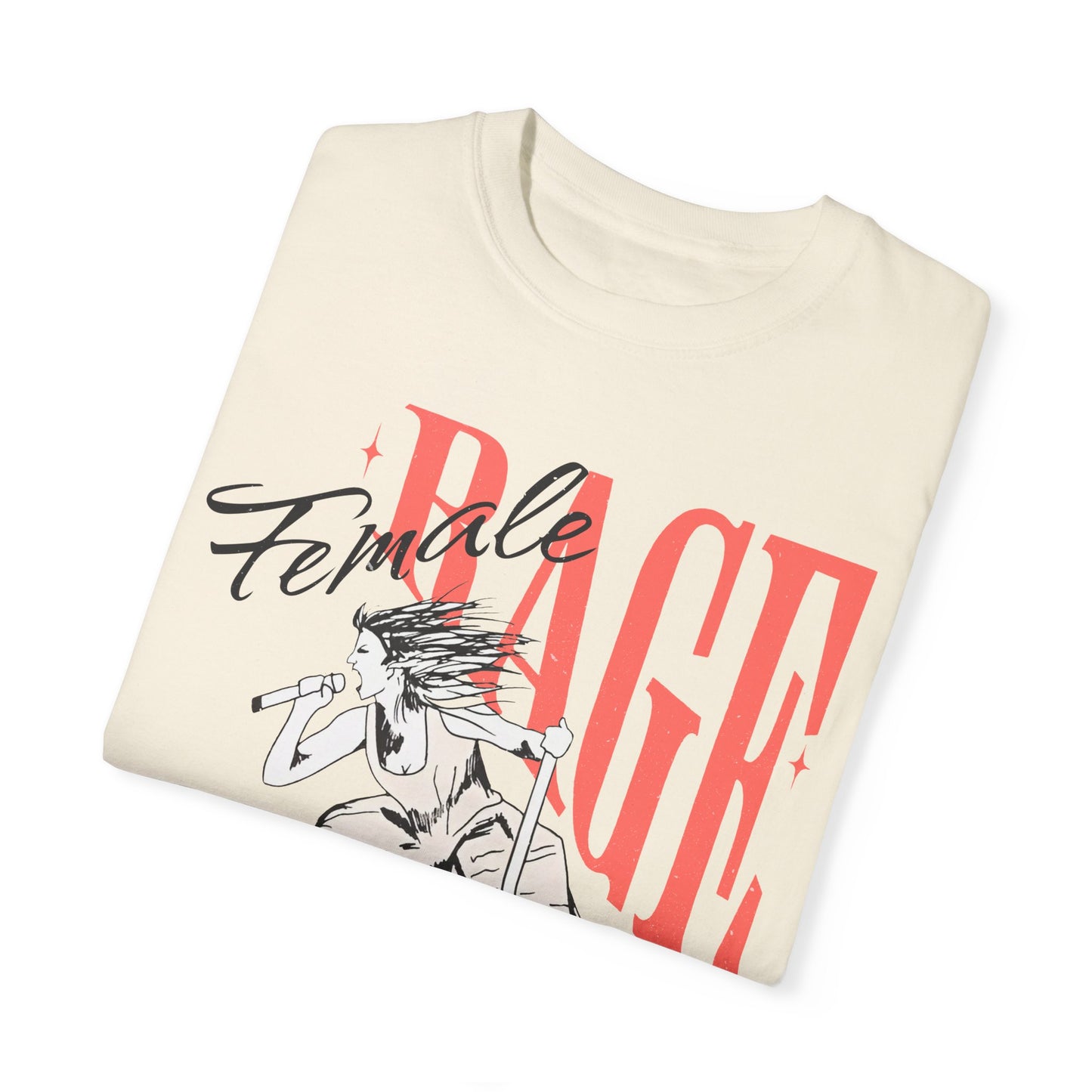 Female Rage Comfort Colors Tee