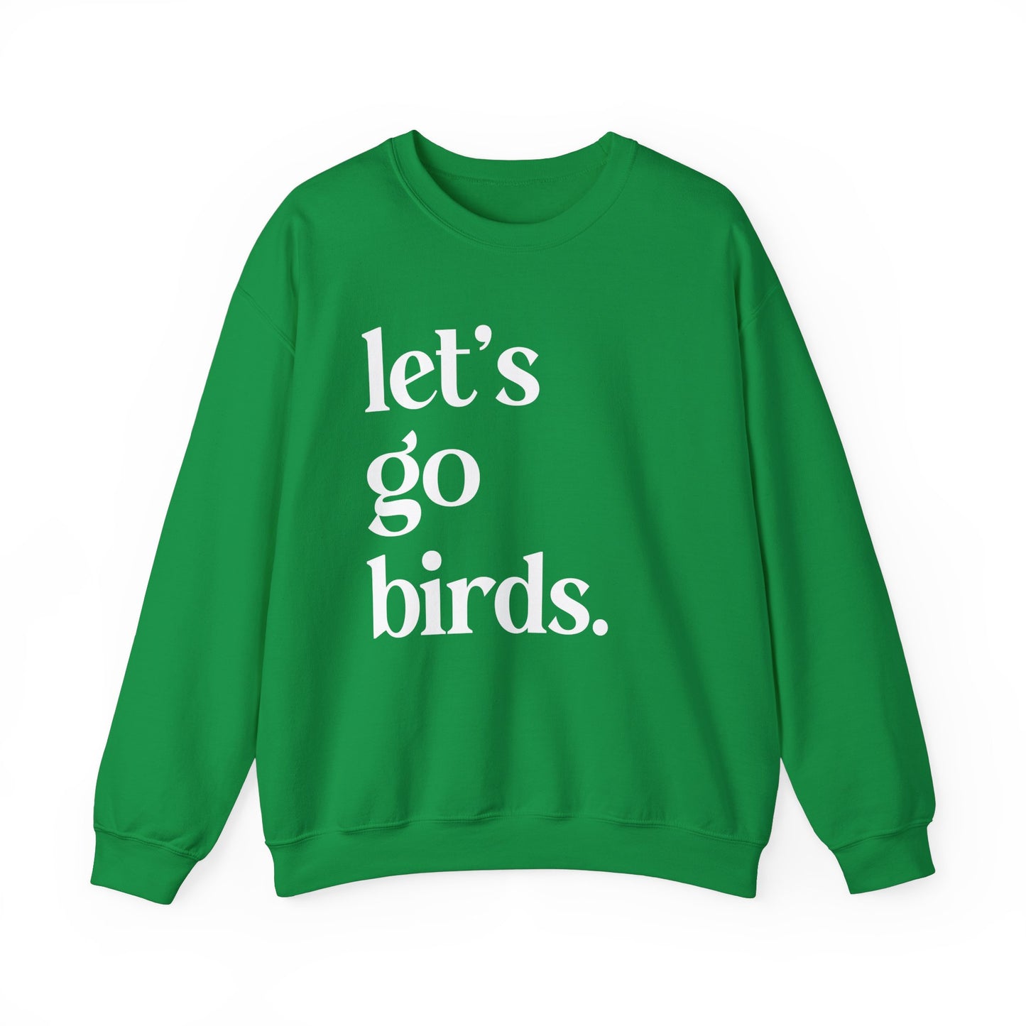 Let's Go Birds Crewneck