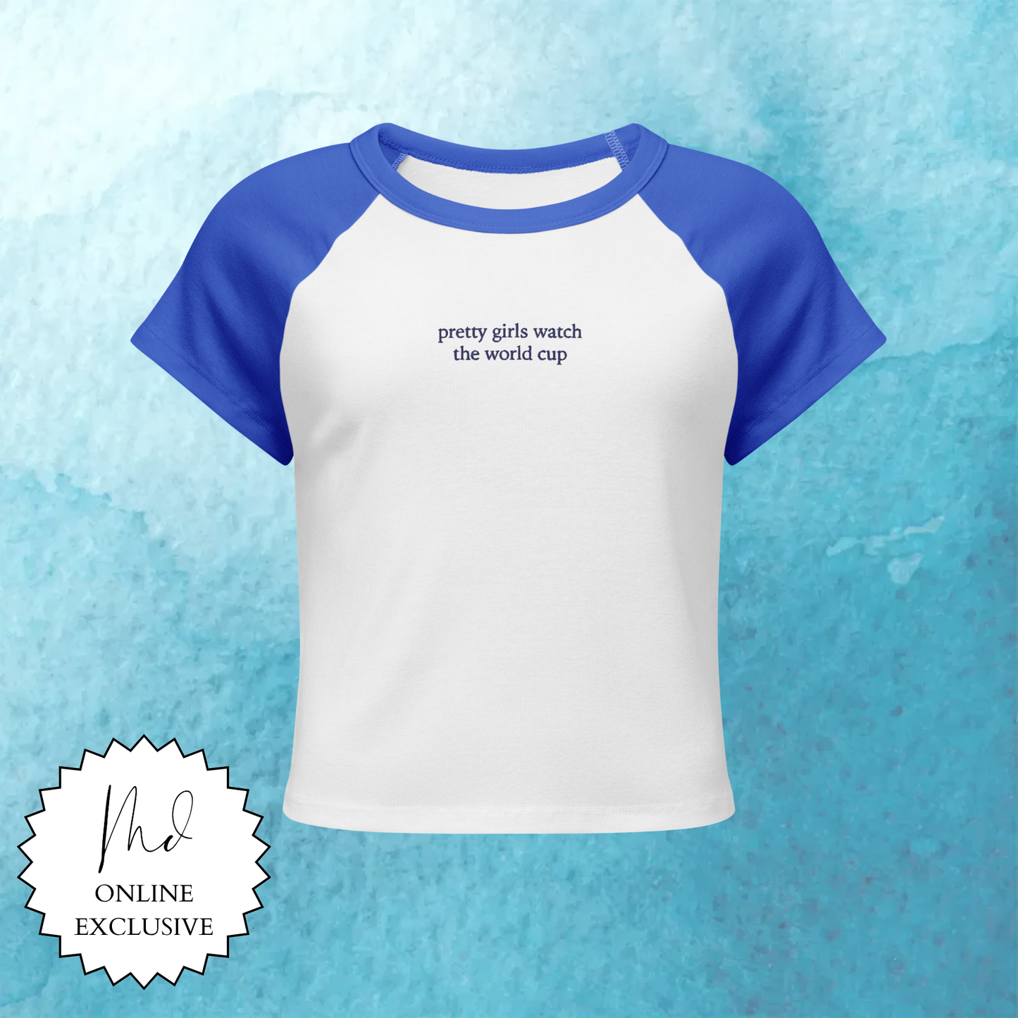 pretty girls watch the world cup women's baby tee