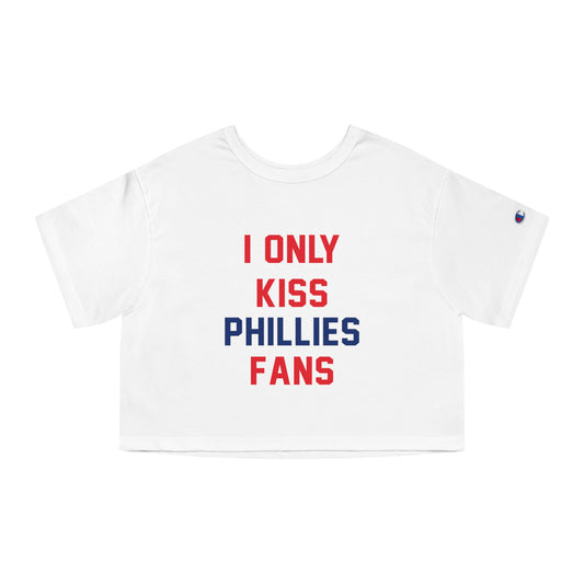 I Only Kiss Phillies Fans Crop Top