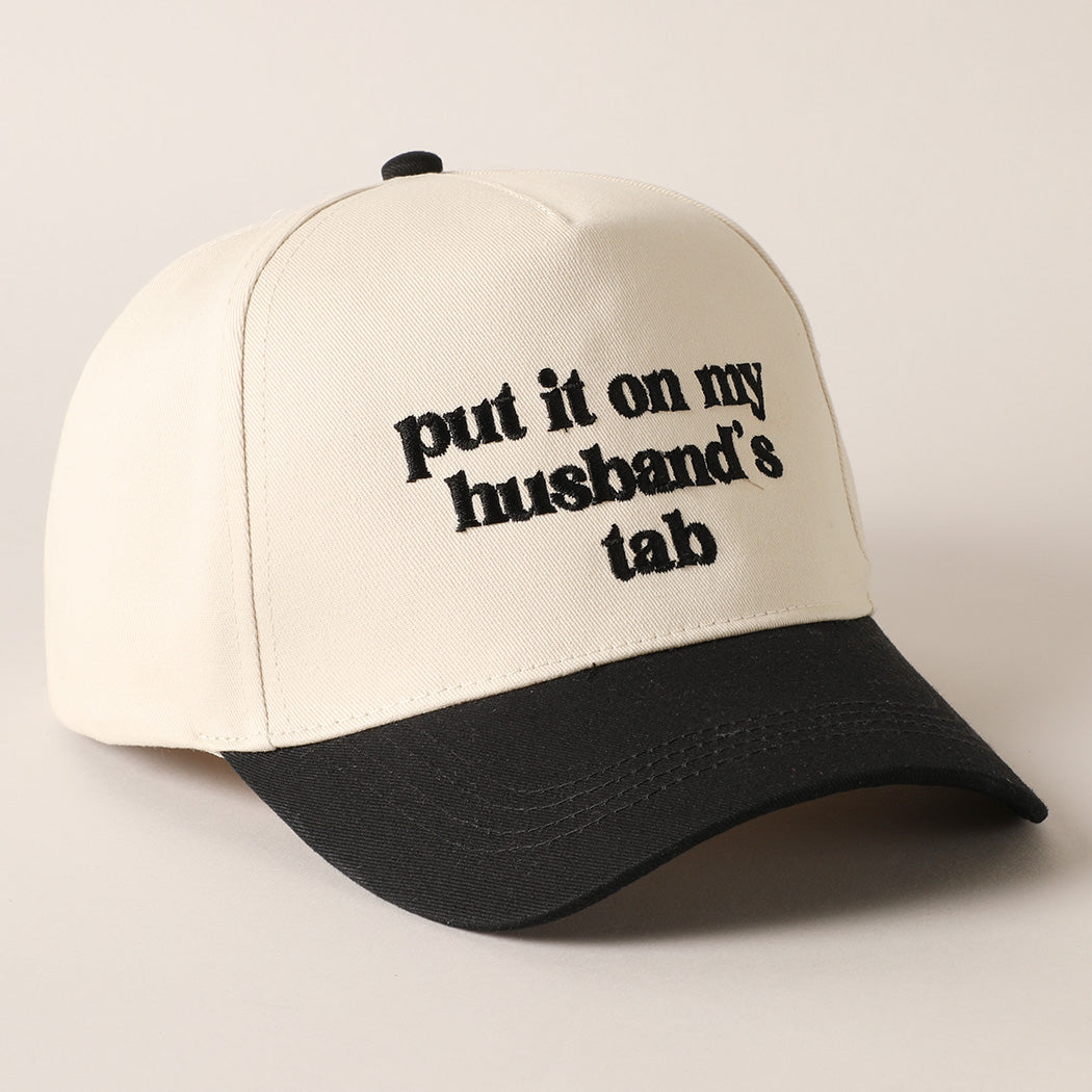 Put It On My Husbands Tab Hat - Multiple Colors!