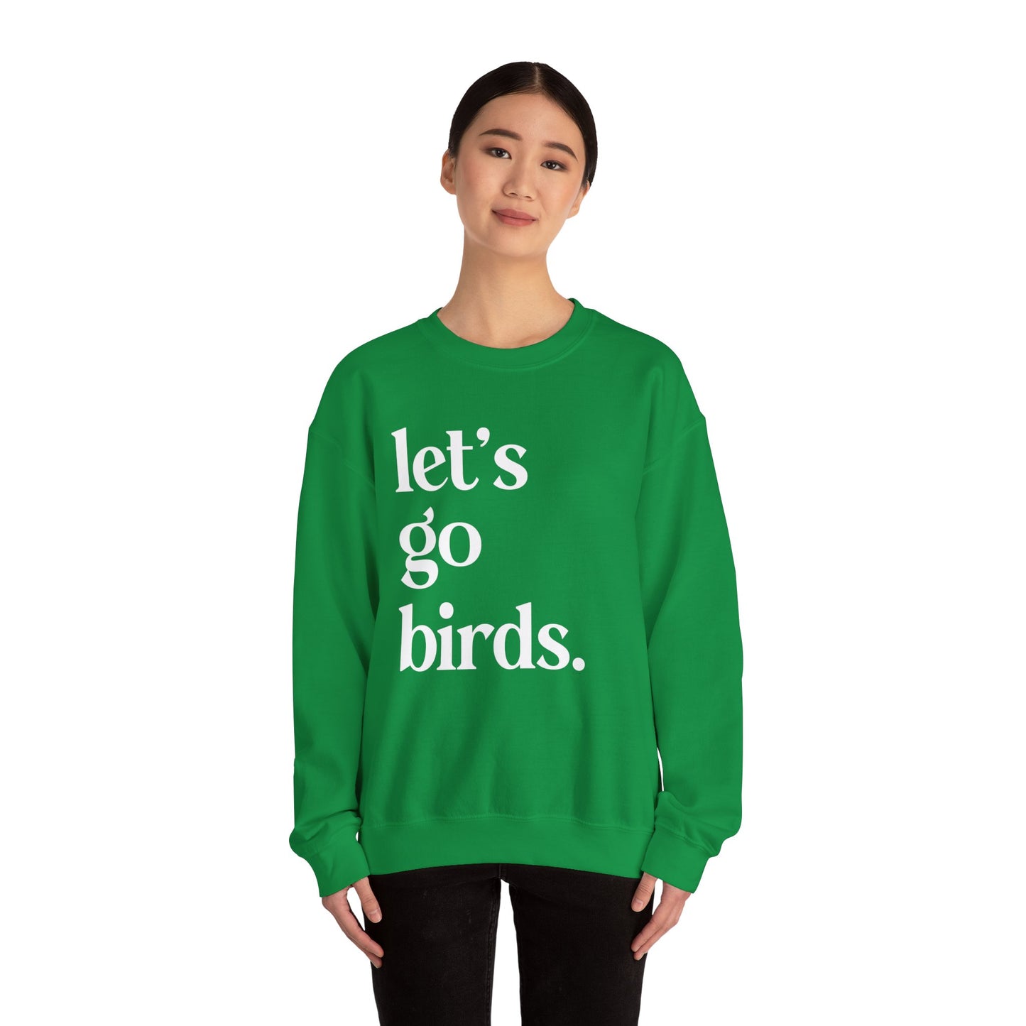 Let's Go Birds Crewneck