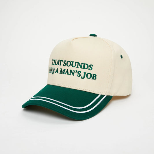 That Sounds Like a Man's Job Trucker Hat