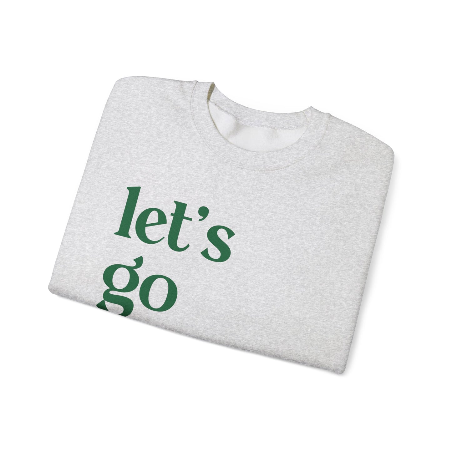 Let's Go Birds Crewneck