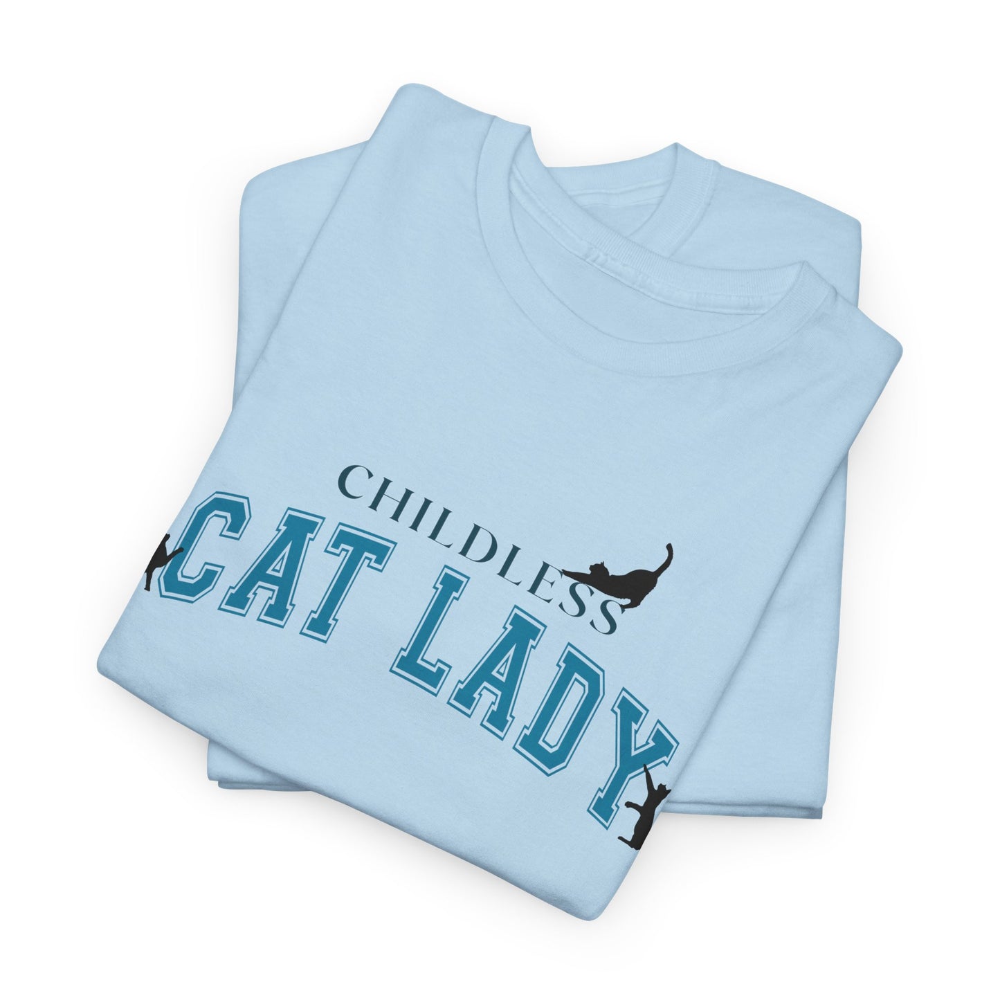 Childless Cat Lady Tee