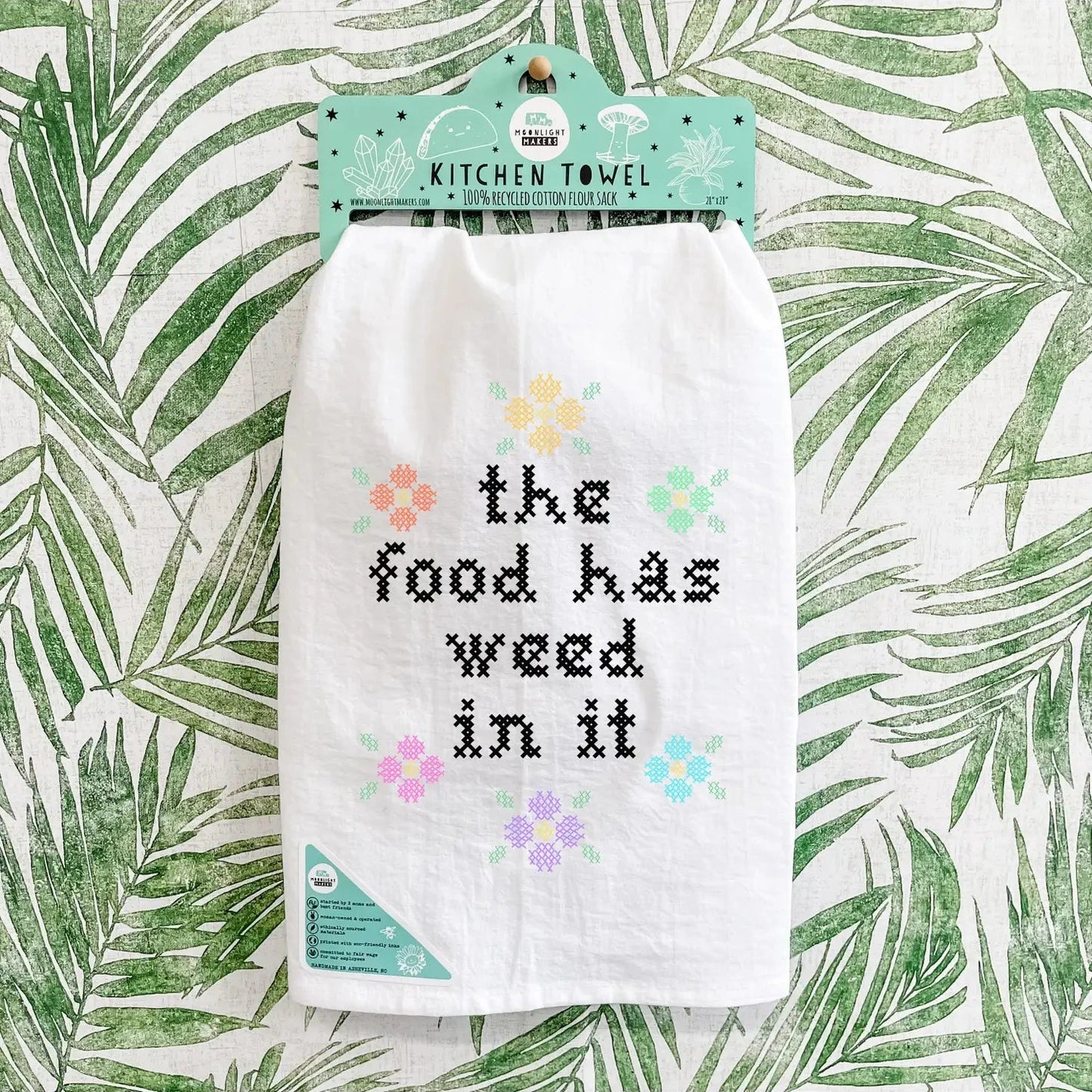 The Food Has Weed Tea Towel