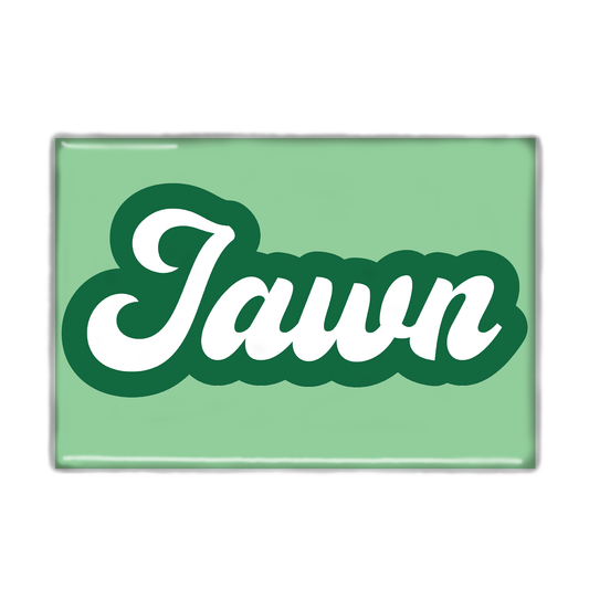"Jawn" PA Slang Magnet