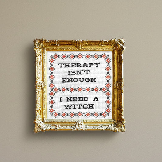 Therapy Isn't Enough Deluxe Cross Stitch Kit
