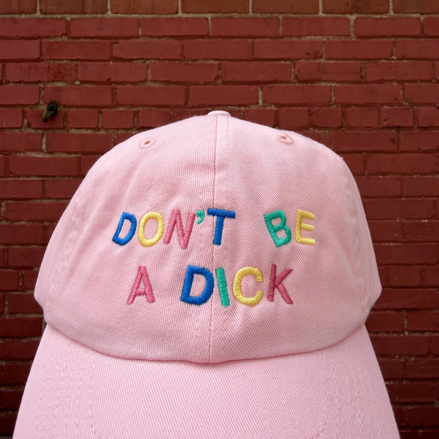 Don't Be A Dick Embroidered Dad Hat