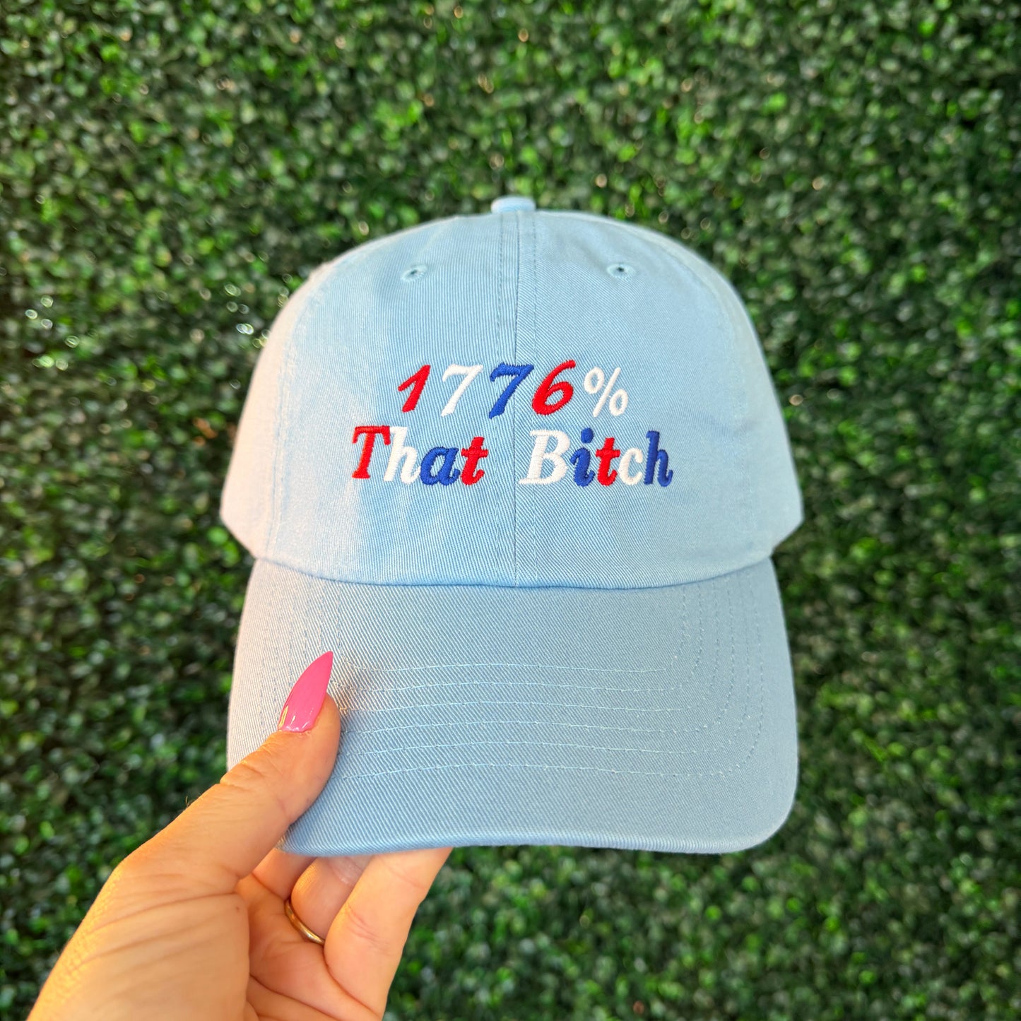 1776% That Bitch Embroidered Hat