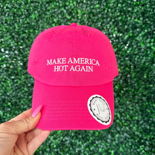Make America HOT Again Embroidered Hat