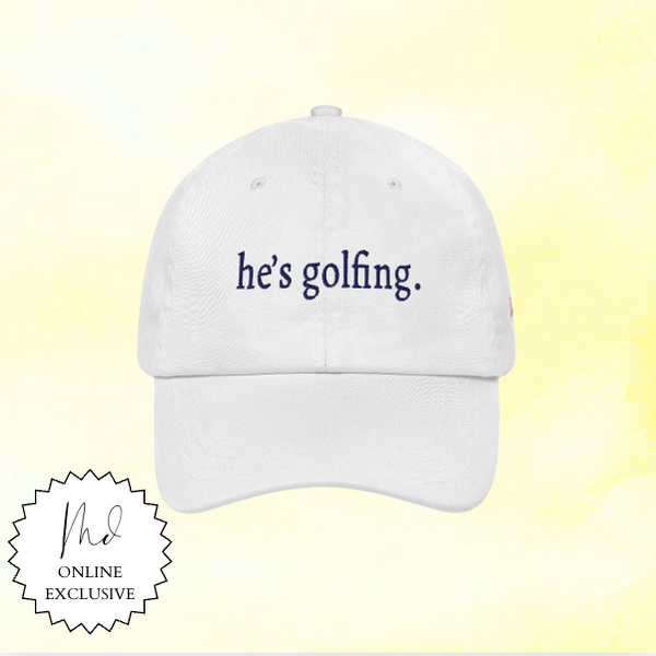 he's golfing Dad Hat – Minor Details Philly