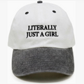 Literally Just A Girl Hat