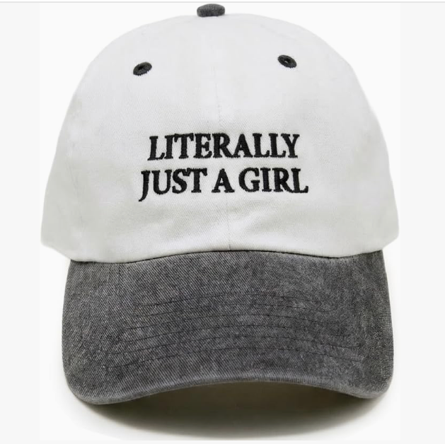 Literally Just A Girl Hat