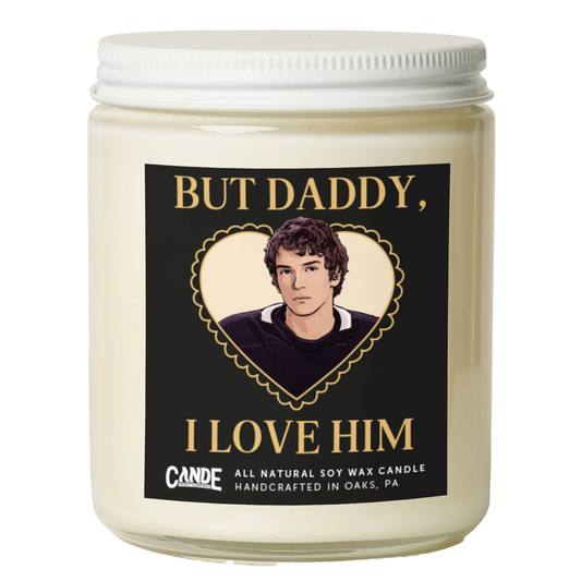But Daddy, I Love Him Candle