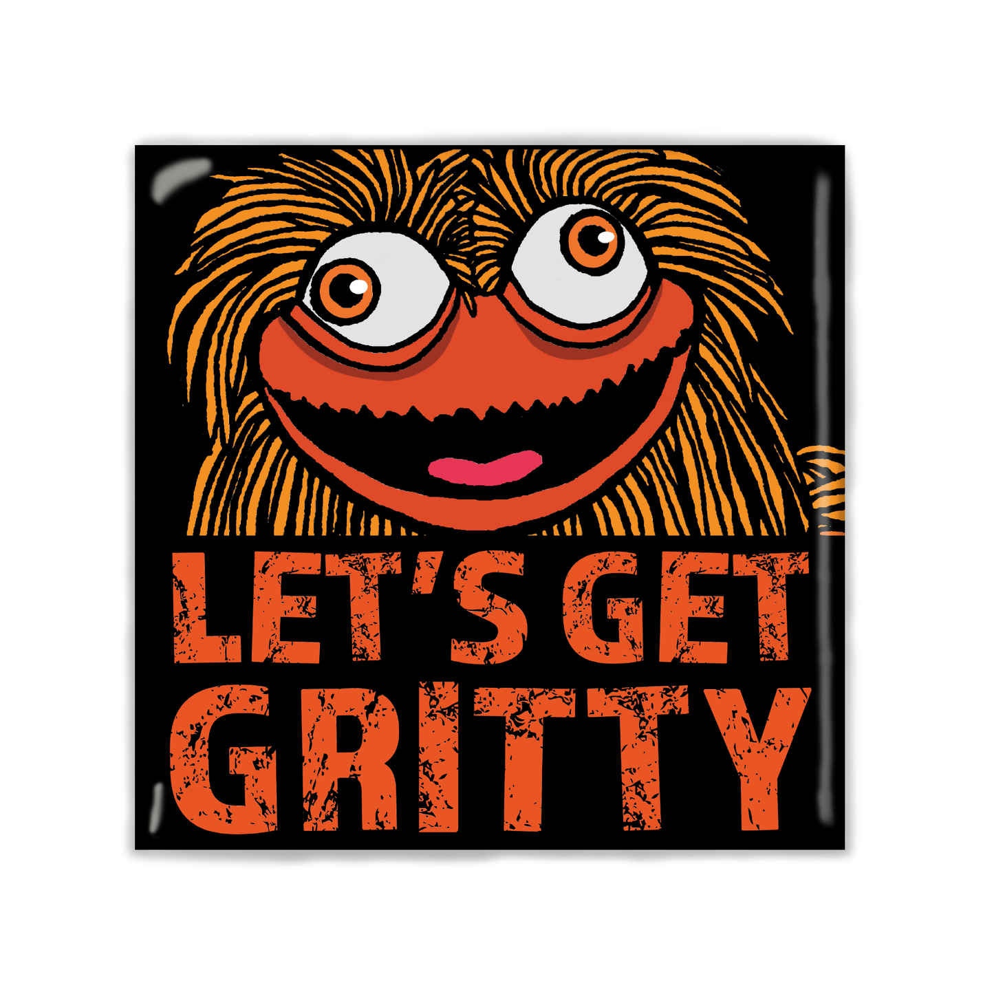 Let's Get Gritty Square Magnet