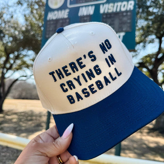 There's No Crying in Baseball Hat