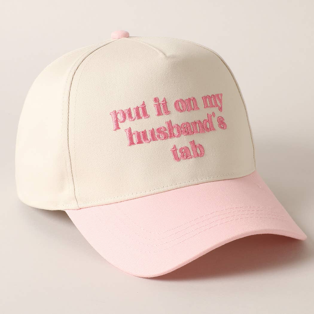 Put it on my husband's tab Embroidered Snapback