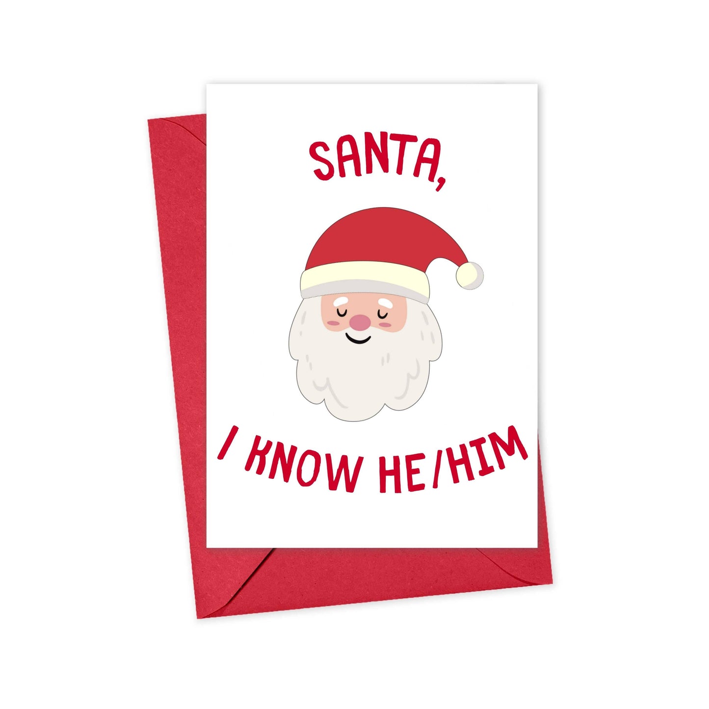 Santa I Know He/Him LGBTQ Funny Christmas Card